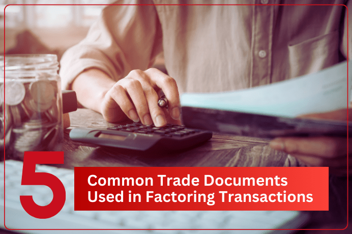 Common Trade Documents Used in Factoring Transactions